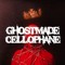 Ghostmade Cellophane
