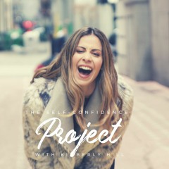 The Self-Confidence Project with Kimberly Hill