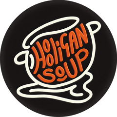 Hooligan Soup