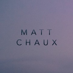 matt chaux