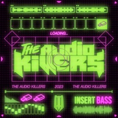 The Audio Killers