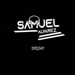 Samuel  Alvarez DJ 👨‍🚀✅