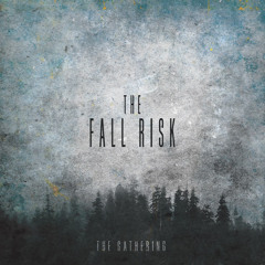 The Fall Risk