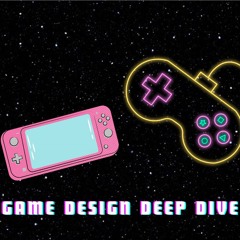 Game Design Deep Dive