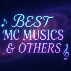 Best mc musics and others