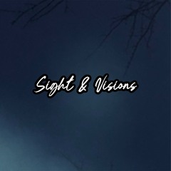 Sight & Visions