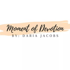 MOMENT OF DEVOTION