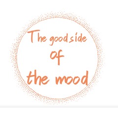 Thegoodsideofthemood