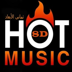 Hot (8D) Music(3)