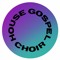 House Gospel Choir