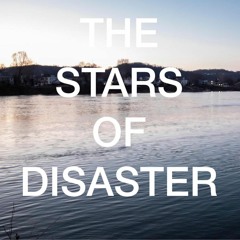 The Stars of Disaster