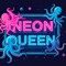 Neon Queen