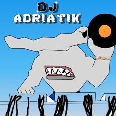 DJ ADRIATIK