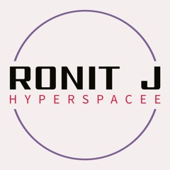 Ronit J | Hyperspacee