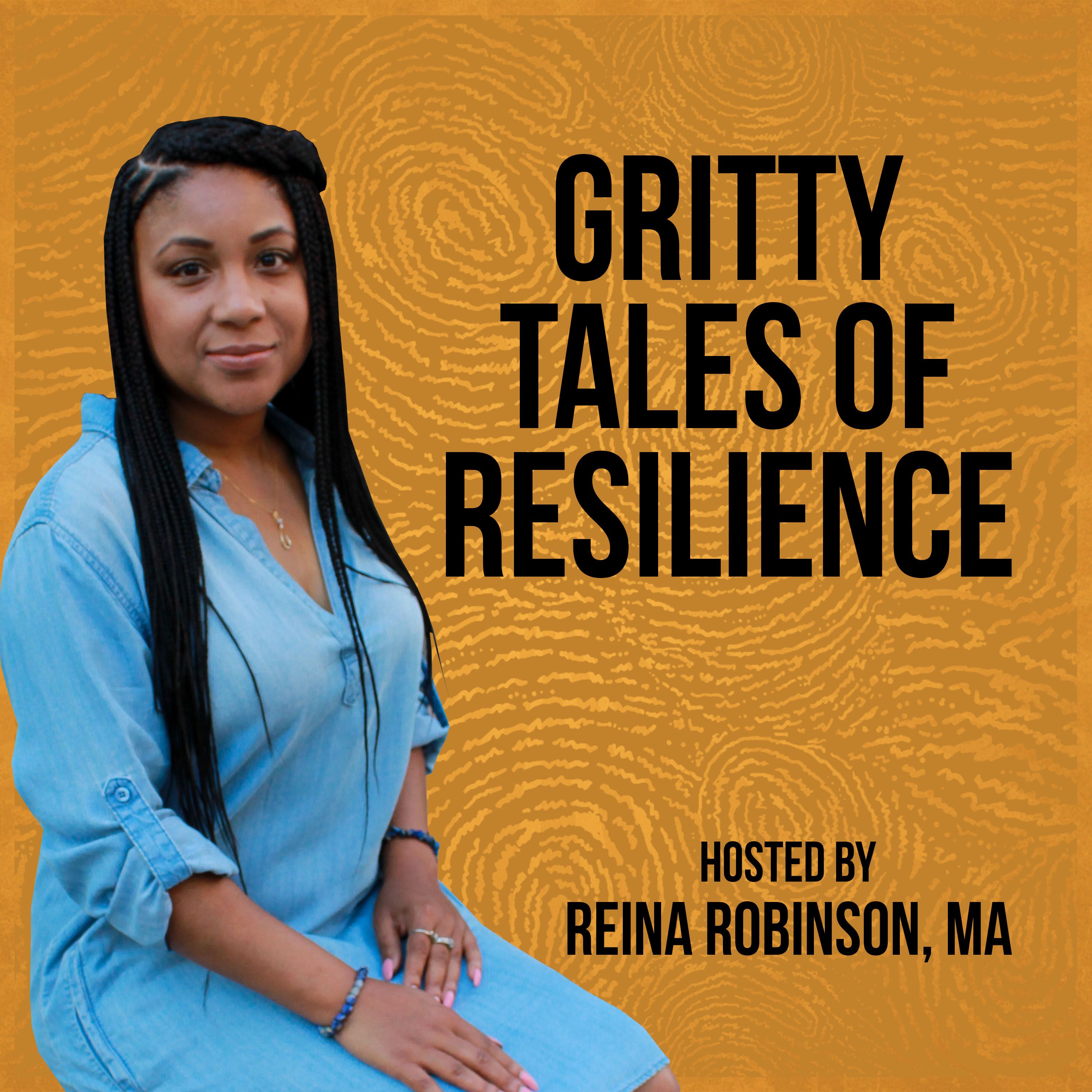 Gritty Tales of Resilience