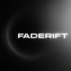 FADERIFT