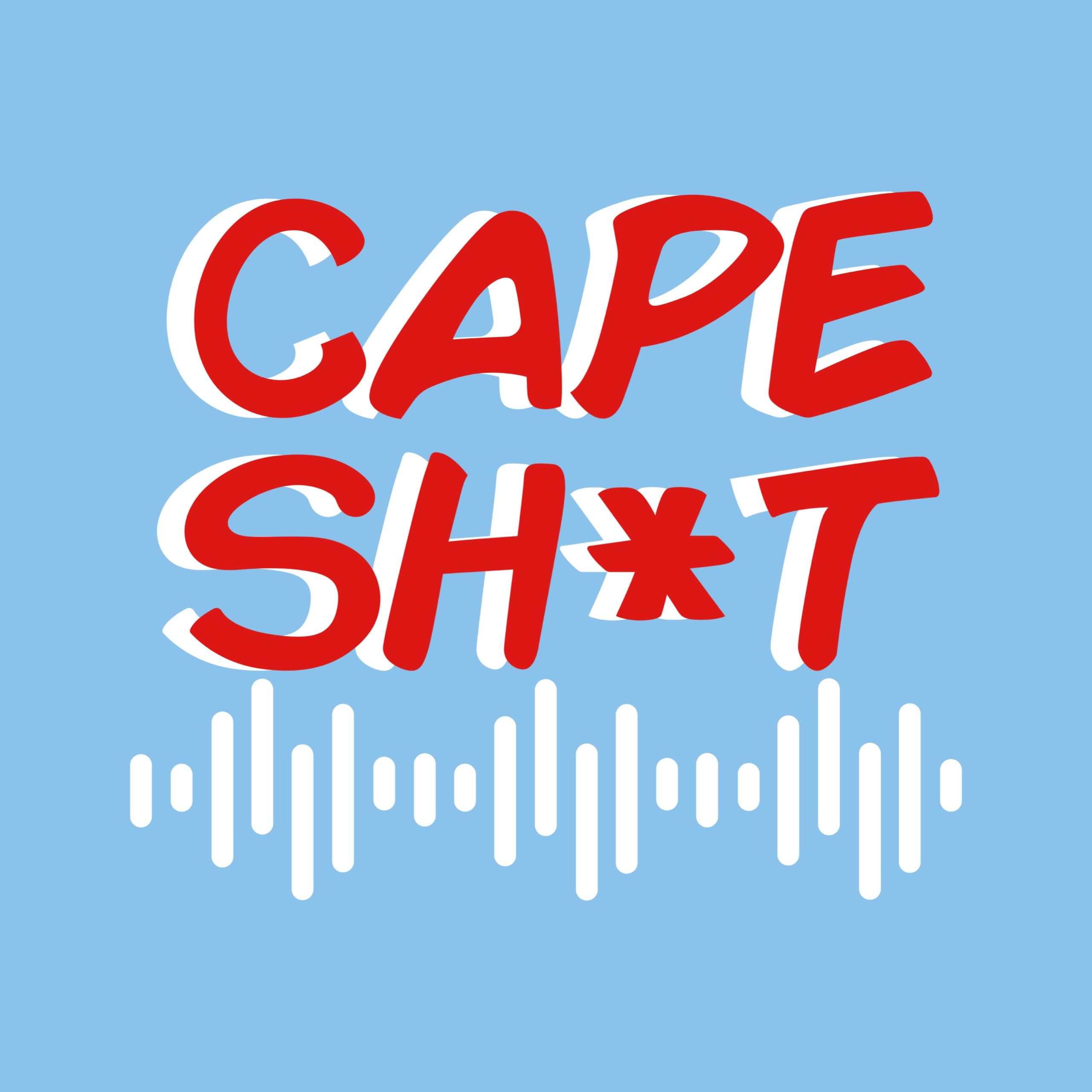 Cape Sh*t Podcast podcast artwork