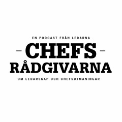 Chefsrådgivarna - en podcast om ledarskap