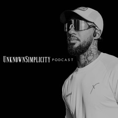 The UnknownSimplicity Podcast