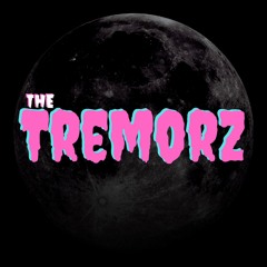 The Tremorz