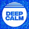 Deep Calm