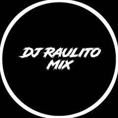 Dj Raulito Mix