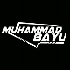 MUHAMMAD BAYU🎶