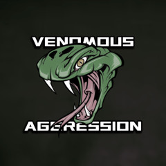 Venomous Aggression