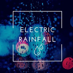 Electric Rainfall