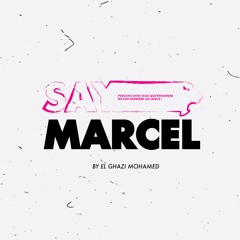 SayMarcel