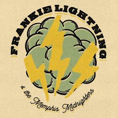 Frankie Lightning & the Memphis Midnighters