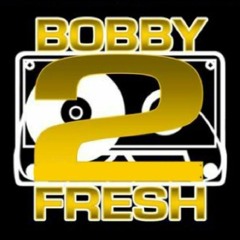 BOBBY 2 FRESH