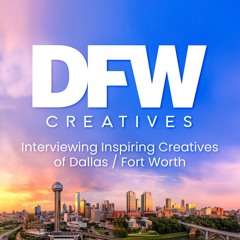 DFW Creatives Podcast