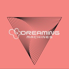 Dreaming Machines
