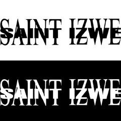 saintt__izwe
