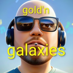 gold'n gallaxies