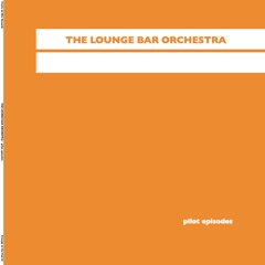 The Lounge Bar Orchestra