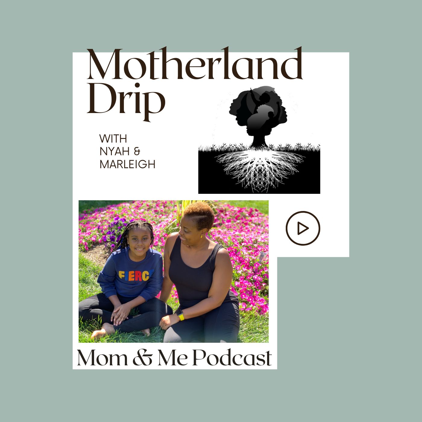 Motherland Drip: Mom & Me