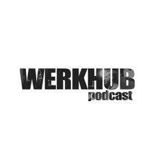 Werkhub Podcast