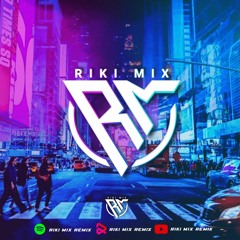 Riki Mix Remix