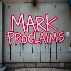 Mark Proclaims Mutiny