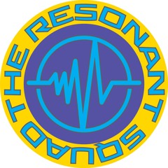 The Resonant Squad