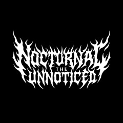 Nocturnal The Unnoticed