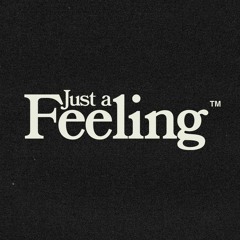 Just A Feeling Records