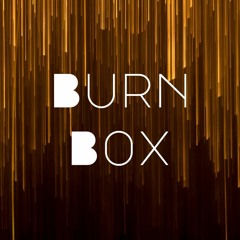 Burn Box