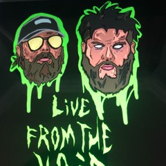 Live From The Void