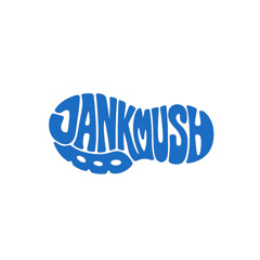 jankmush