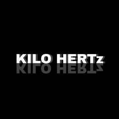 KILO HERTz