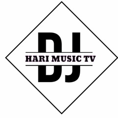 DJ HARI MUSIC TV PRODUCTION