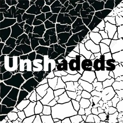 Unshadeds